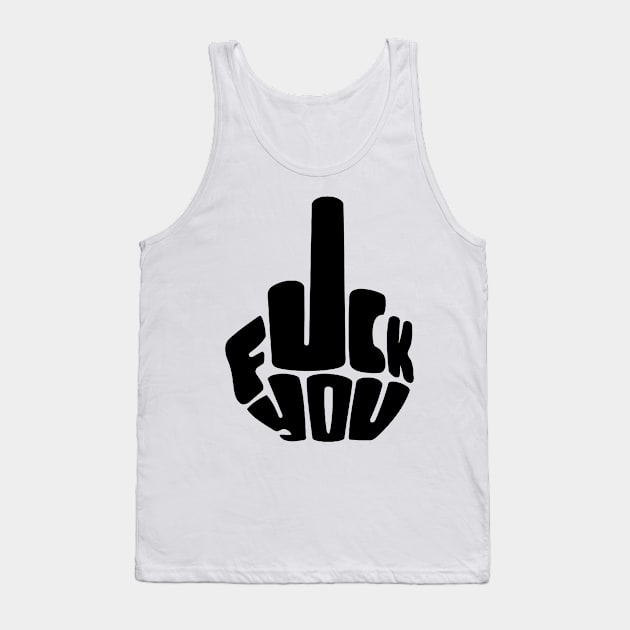 Fuck You - Middle Finger Tank Top by Tari Company